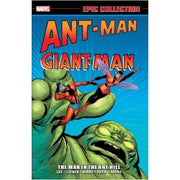 Ant-Man/Giant-Man Epic Collection: The Man In The Ant Hill
