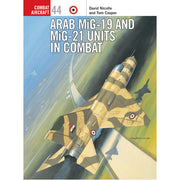 Arab MiG-19 & MiG-21 Units in Combat