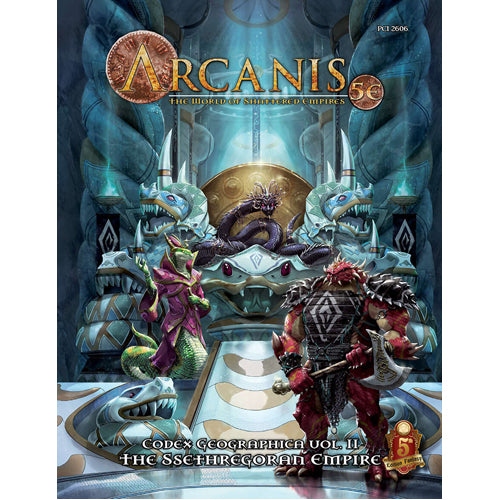 Arcanis (5E): Codex Geographica Volume II - The Ssethregoran Empire