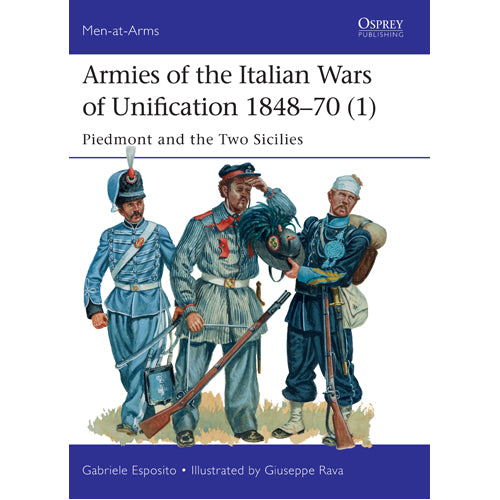 Armies of the Italian Wars of Unification 1848–70 (1)