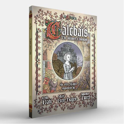 Ars Magica 5E: Calebais: The Broken Covenant