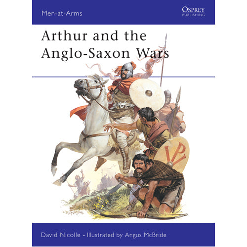 Arthur and the Anglo-Saxon Wars
