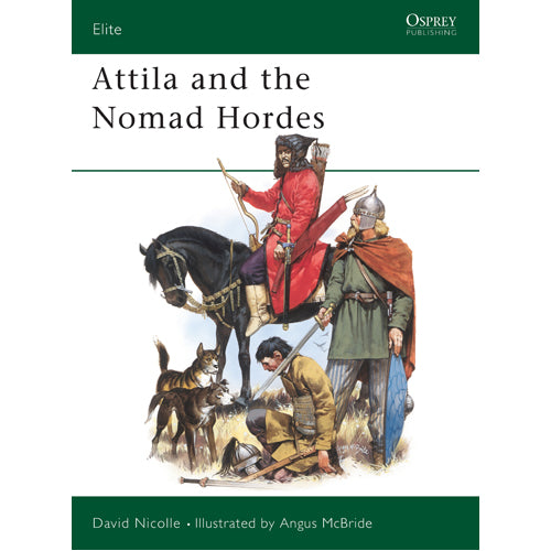 Attila and the Nomad Hordes