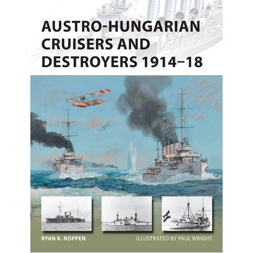 Austro-Hungarian Cruisers and Destroyers 1914–18