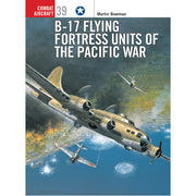 B-17 Flying Fortress Units of the Pacific War