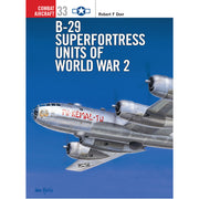 B-29 Superfortress Units of World War 2