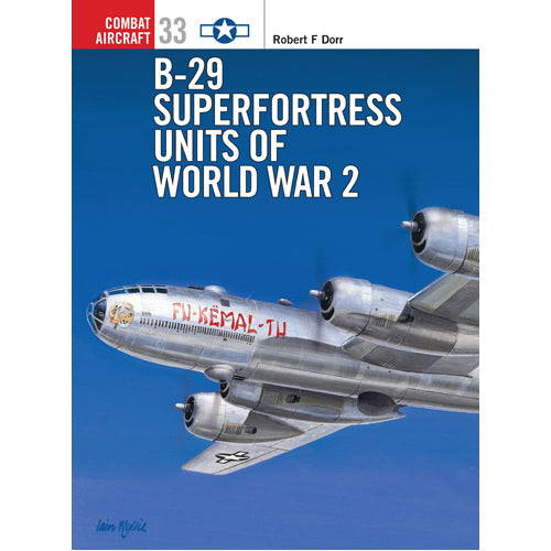 B-29 Superfortress Units of World War 2
