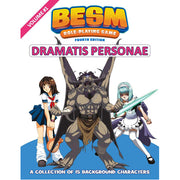 BESM (Big Eyes, Small Mouth) 4th Edition: Dramatis Personae