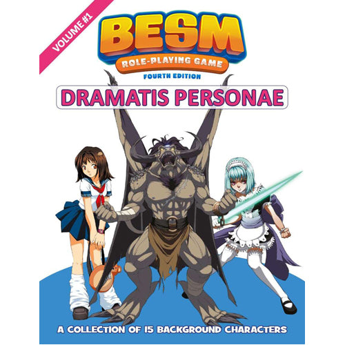 BESM (Big Eyes, Small Mouth) 4th Edition: Dramatis Personae