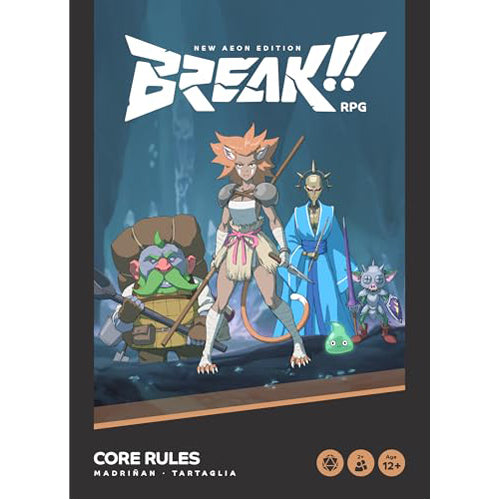 BREAK!! RPG: Core Rules - New Aeon Edition