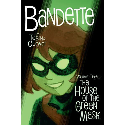 Bandette Volume 3: The House of the Green Mask (Paperback)