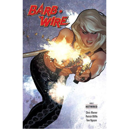 Barb Wire Book 2: Hotwired (Paperback)