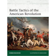 Battle Tactics of the American Revolution