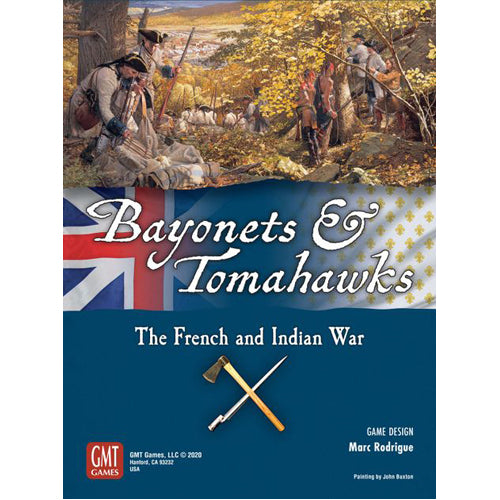 Bayonets and Tomahawks: The French & Indian War