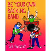 Be Your Own Backing Band (Paperback)