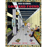 Bill Griffith: Lost and Found 1970-1994 (Paperback)