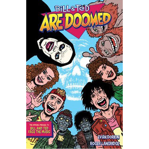 Bill and Ted Are Doomed (Paperback)