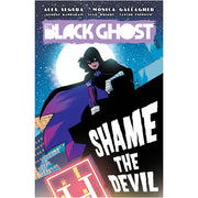 Black Ghost, The: Shame The Devil
