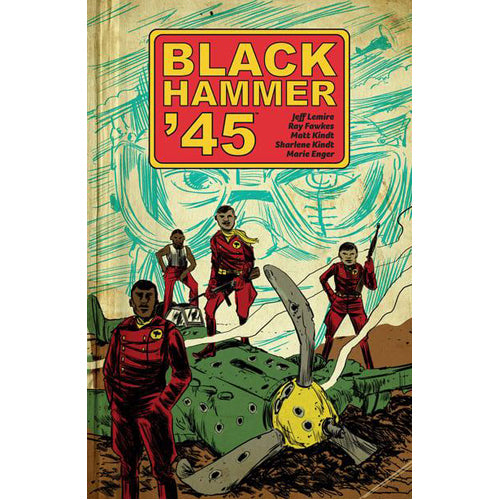 Black Hammer '45: From the World of Black Hammer (Paperback)