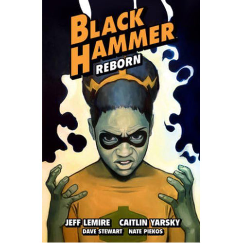 Black Hammer Volume 7: Reborn Part Three
