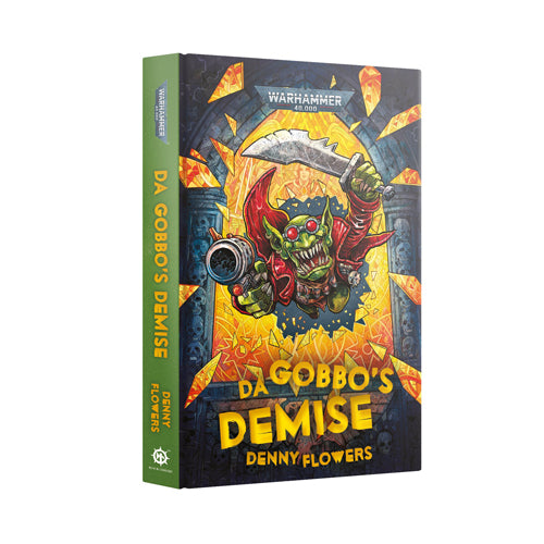 Black Library: Da Gobbos Demise (Hardback)