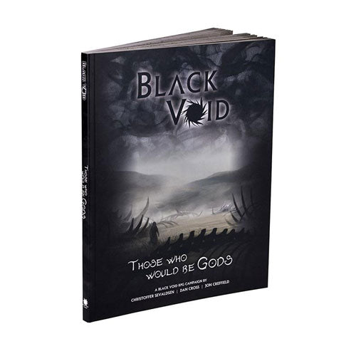Black Void RPG: Those Who Would Be Gods Campaign
