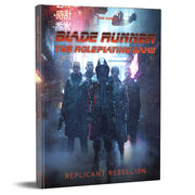 Blade Runner RPG: Replicant Rebellion