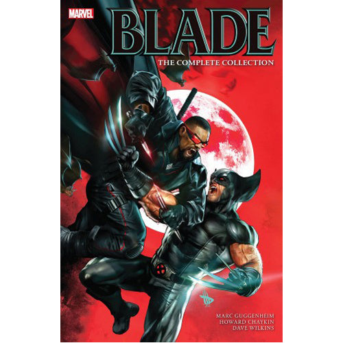 Blade by Marc Guggenheim: The Complete Collection (Paperback)
