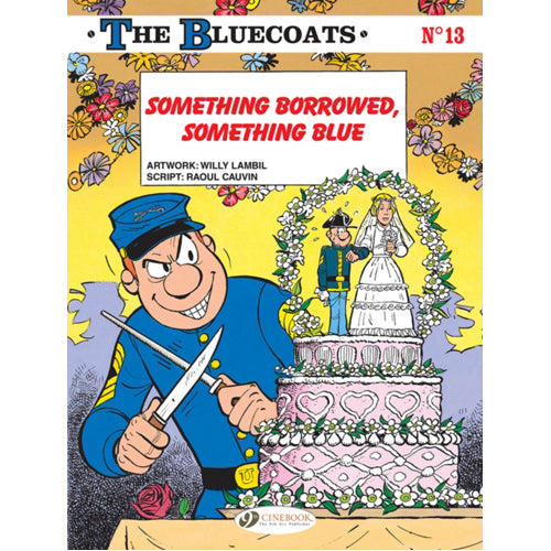 Bluecoats Vol. 13: Something Borrowed, Something Blue, The (Paperback)
