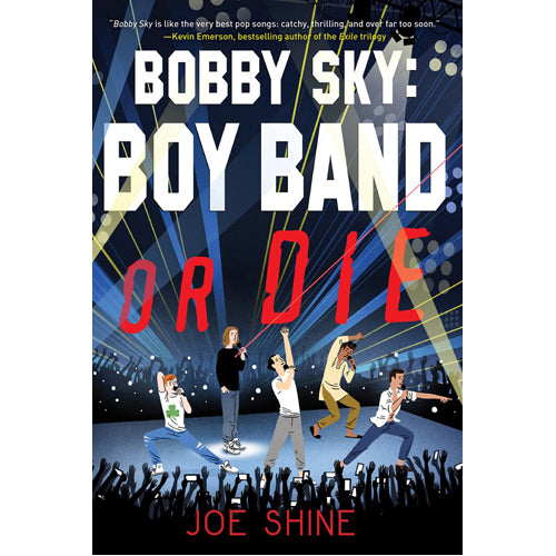 Bobby Sky: Boy Band or Die