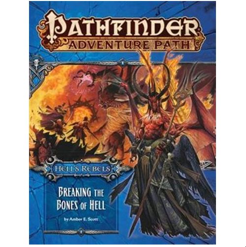 Breaking the Bones of Hell (Hell's Rebels 6 of 6): Pathfinder Adventure Path #102