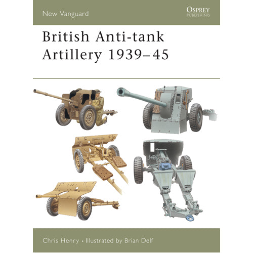 British Anti-tank Artillery 1939–45