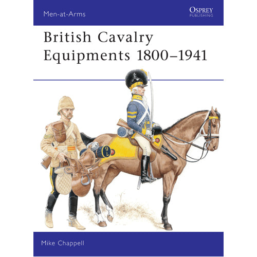 British Cavalry Equipments 1800–1941