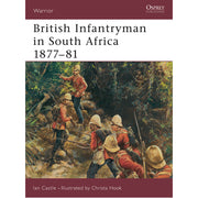 British Infantryman in South Africa 1877–81