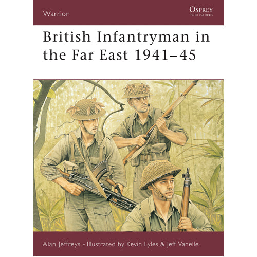 British Infantryman in the Far East 1941–45
