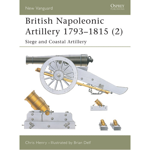 British Napoleonic Artillery 1793–1815 (2)