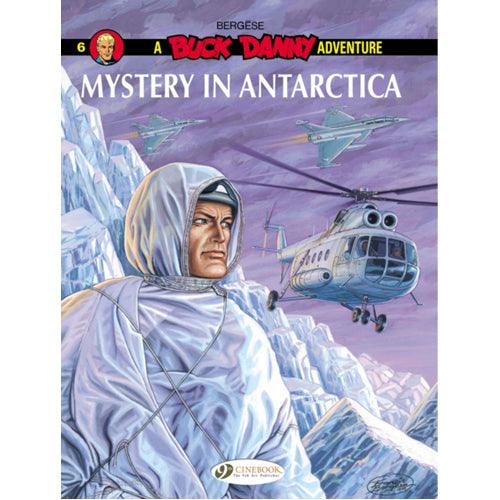 Buck Danny Vol. 6: Mystery in Antarctica (Paperback)