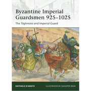 Byzantine Imperial Guardsmen 925–1025