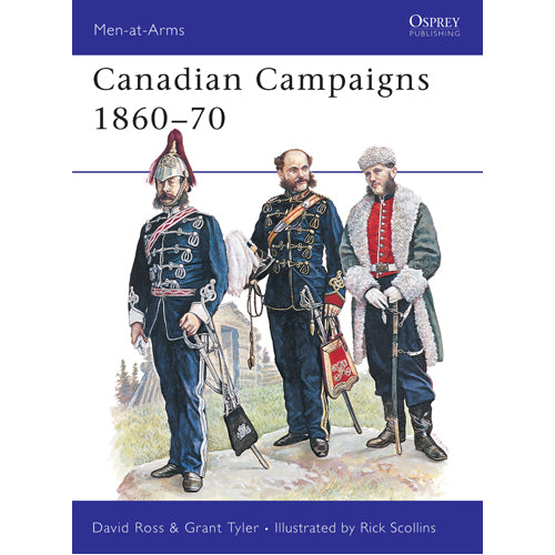 Canadian Campaigns 1860–70
