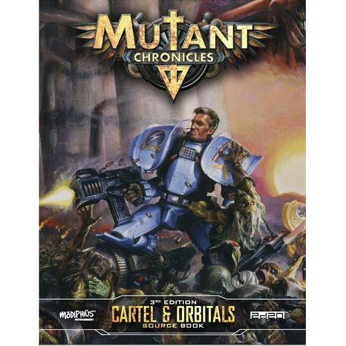 Cartel & Orbitals Guidebook: Mutant Chronicles Supplement