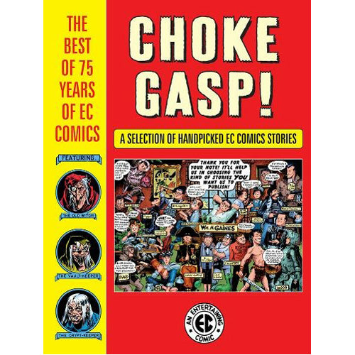 Choke Gasp! The Best of 75 Years of EC Comics (Hardback)