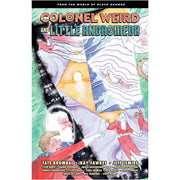 Colonel Weird And Little Andromeda: From The World Of Black Hammer