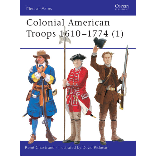 Colonial American Troops 1610–1774 (1)