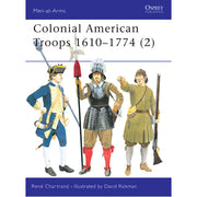 Colonial American Troops 1610–1774 (2)