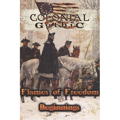 Colonial Gothic: Flames of Freedom - Beginning