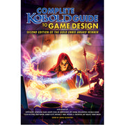 Complete Kobold Guide to Game Design 2nd Edition