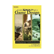 Complete Kobold Guide to Game Design
