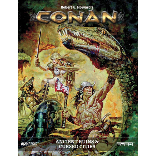 Conan, Adventures in an Age Undreamed Of RPG: Ancient Ruins & Cursed Cities