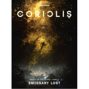 Coriolis: Emissary Lost