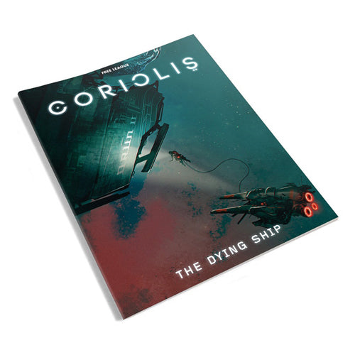 Coriolis: The Dying Ship